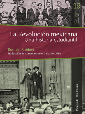 cover image of La revolución mexicana. Una historia estudiantil